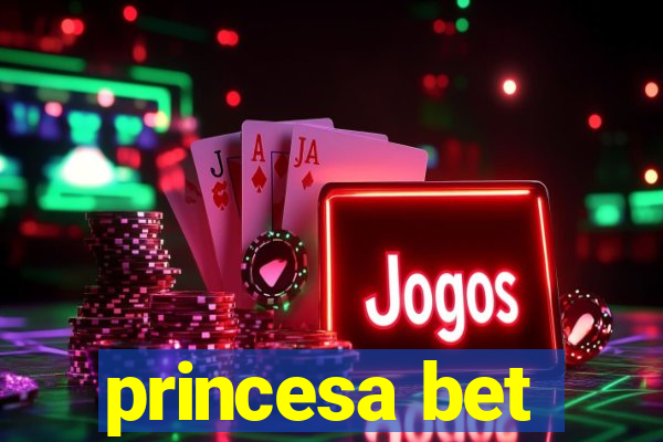 princesa bet